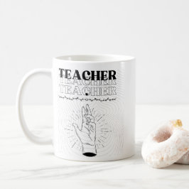 Teacher Mug – Ceramic Coffee Mug  コーヒーマグカップ