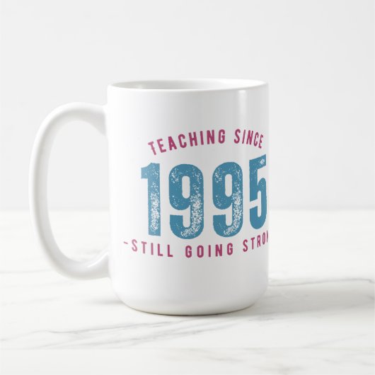 Teacher Mug – Teaching Since 1995 コーヒーマグカップ (左)