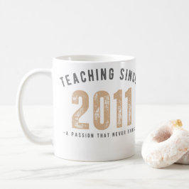 Teacher mug | Teaching since 2011 コーヒーマグカップ