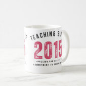 Teacher Mug | Teaching Since 2015 コーヒーマグカップ (正面右)