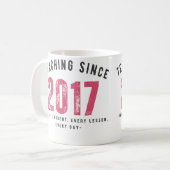 Teacher Mug | Teaching Since 2017 コーヒーマグカップ (正面左)