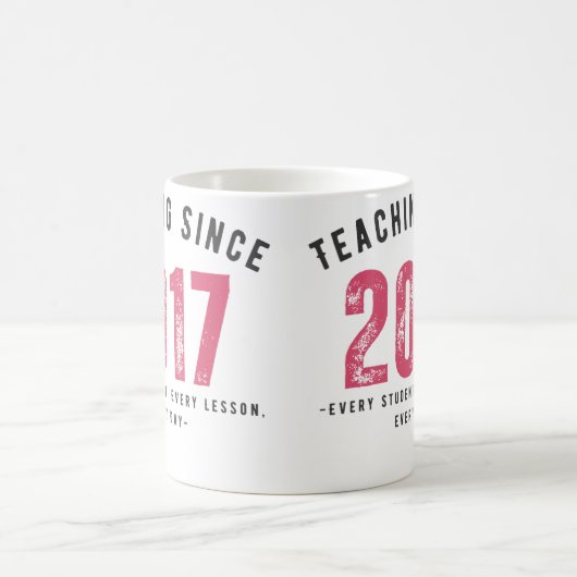Teacher Mug | Teaching Since 2017 コーヒーマグカップ (中央)