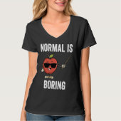 Teacher Normal Is Boring Cool Teaching Tシャツ (正面)
