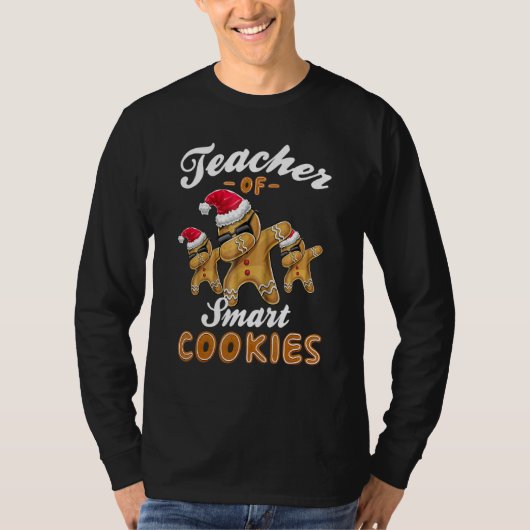 Teacher of Smart Cookies Dabbing Gingerbread Chris Tシャツ (正面)