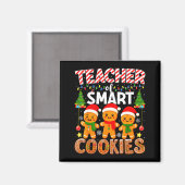 Teacher Of Smart Cookies Funny Gingerbread Teacher マグネット (正面/裏面)