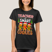 Teacher Of Smart Cookies Funny Gingerbread Teacher Tシャツ (正面)