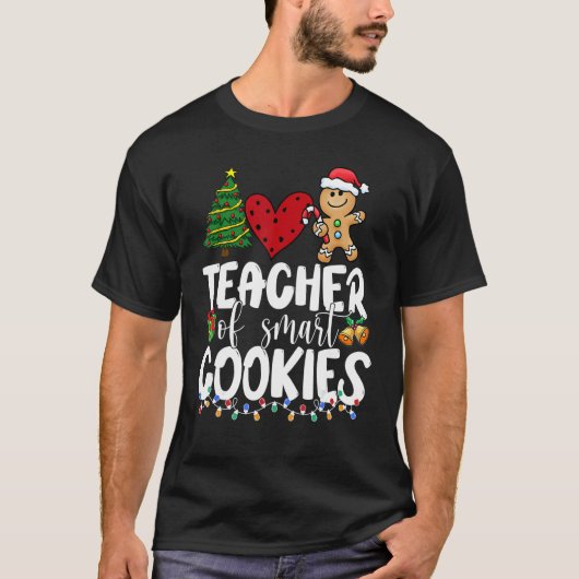 Teacher of the Smart Cookies Xmas Tree Christmas T Tシャツ (正面)