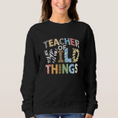 Teacher of Wild Things, Funny Teacher Gift スウェットシャツ (正面)