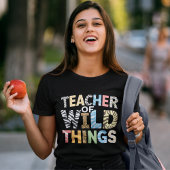 Teacher of Wild Things, Funny Teacher Gift Tシャツ