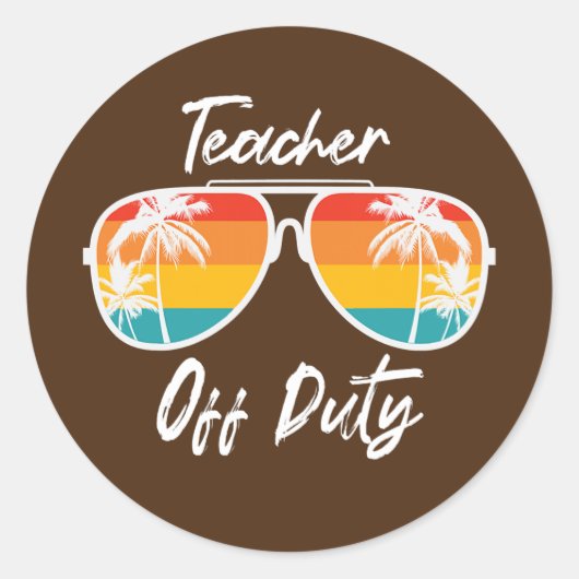 Teacher Off Duty Sunglasses Funny Teacher Summer ラウンドシール (正面)