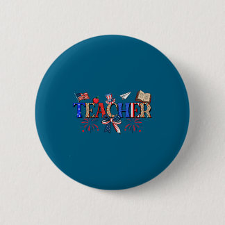 Teacher Patriotic 1776 Independence Day Design 缶バッジ