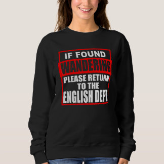 Teacher Please Return To English Dept スウェットシャツ