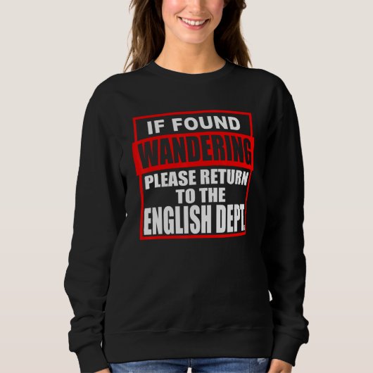 Teacher Please Return To English Dept スウェットシャツ (正面)