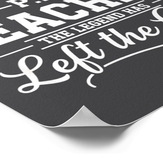 Teacher Retired P.e. Teacher The Legend Has Left T ポスター (角)