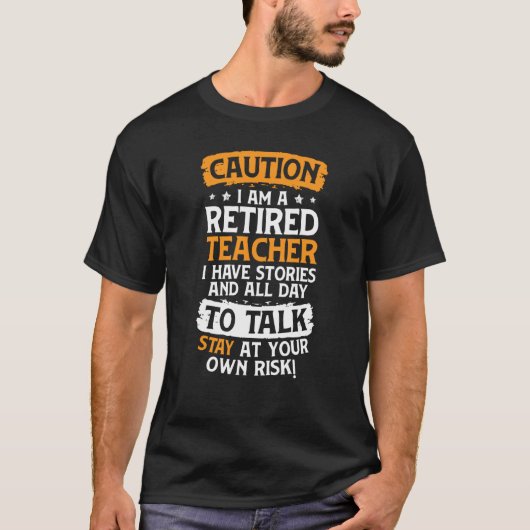 Teacher Retirement Apparel Retired Teacher for Men Tシャツ (正面)