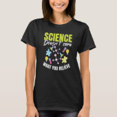 Teacher School  Science doesn't care what you beli Tシャツ (正面)