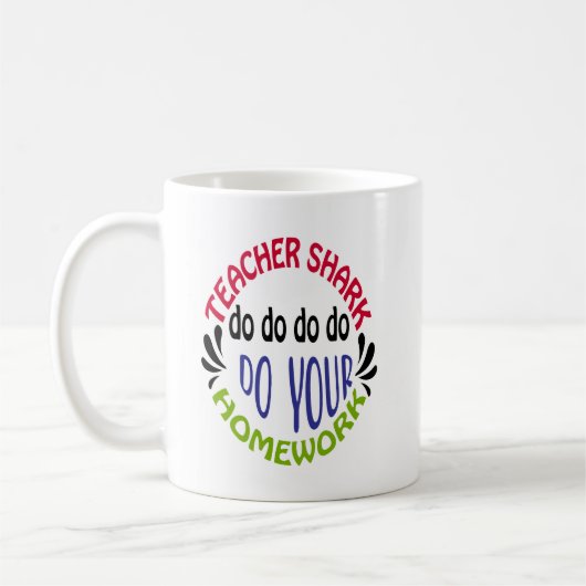 Teacher Shark Do Do Do Do Do - Coffee Mug コーヒーマグカップ (左)