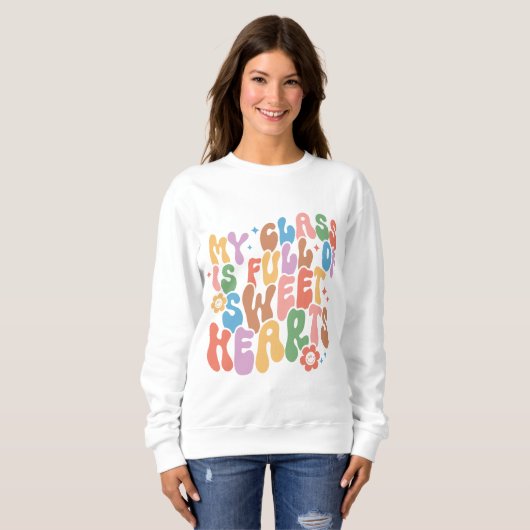 Teacher Shirt, My Class of Sweethearts スウェットシャツ (正面フル)