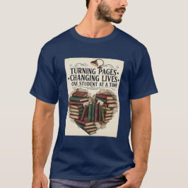 Teacher Shirt | Turning Pages Changing Lives Book  Tシャツ