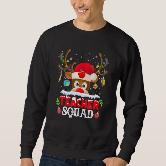 Teacher Squad Reindeer  Teacher Christmas For Men  スウェットシャツ (正面)