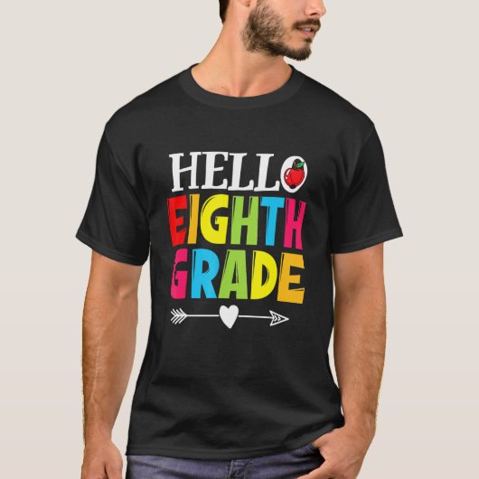 Teacher Student Hello Eighth Grade Back To Schoo Tシャツ (正面)