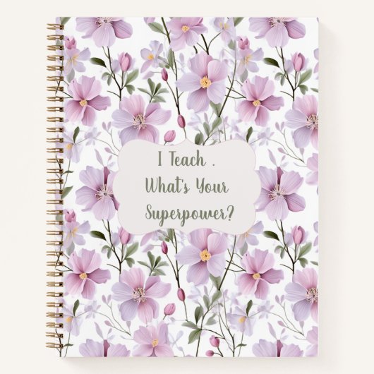 Teacher Superpower Floral – Inspirational Gift ノートブック (正面)