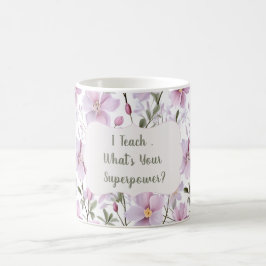 Teacher Superpower Floral Mug – Inspirational Gift コーヒーマグカップ