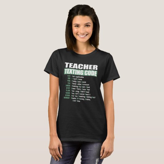 Teacher Texting Code Tシャツ (正面フル)