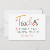 Teacher Thank You Snow Much Thank You Card サンキューカード (正面)