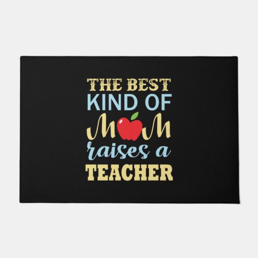 Teacher The Best Kind Of Mom Raises A Teacher ドアマット (正面)
