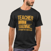 Teacher Training Apprenticeship Teacher Loading Tシャツ (正面)