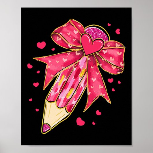 Teacher Valentine Coquette Bow Pencil 1  ポスター (正面)