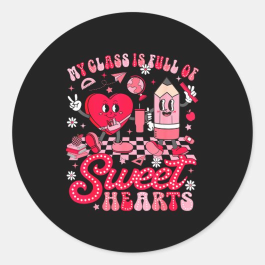 Teacher Valentine Day Shirt My Cl Is Full Of Sweet ラウンドシール (正面)