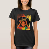 Teachers Aide Afro African American Black History  Tシャツ (正面)