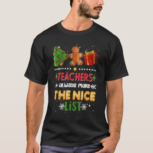 teachers always make the nice list tシャツ (正面)