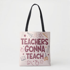 Teachers Gonna Teach Cute Pink Teacher  トートバッグ