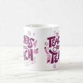 Teachers Gonna Teach Mug – Inspirational Classroom コーヒーマグカップ (中央)