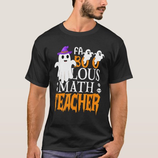 Teachers Halloween Faboolous Math Teacher Men Wome Tシャツ (正面)