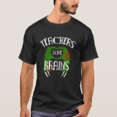 Teachers Love Brains Zombie Tシャツ (正面)