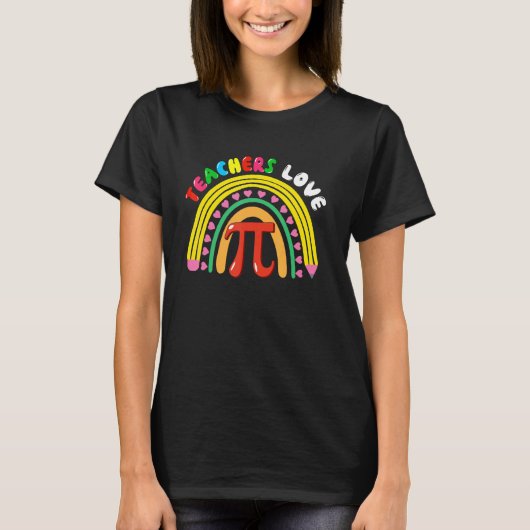 Teachers Love Pi Cute Pi Symbol With Pencil Rainbo Tシャツ (正面)