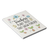  Teachers Plant Seeds That Grow Floral ノートパッド (アングル)