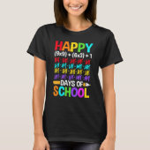 Teachers Students Happy 100 Days of School Tシャツ (正面)