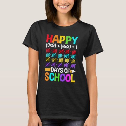 Teachers Students Happy 100 Days of School Tシャツ (正面)