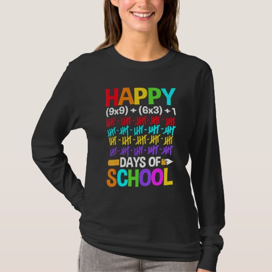 Teachers Students Happy 100 Days of School Tシャツ (正面)