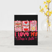 Teachers Valentine Day I Love My Cl A Latte Coffee カード (黄色い花)