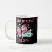 Teachers Valentine I Love My Cl A Latte Coffee Sch コーヒーマグカップ (左)