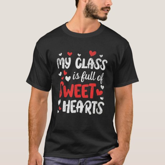 Teachers Valentines Day Class Full Of Sweethearts  Tシャツ (正面)