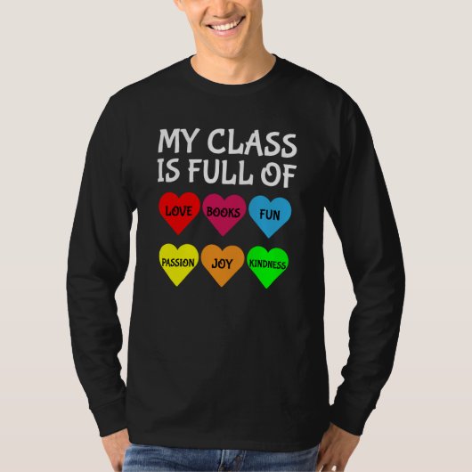 Teachers Valentines Day My Class Is Full of Hearts Tシャツ (正面)