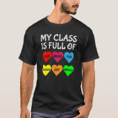 Teachers Valentines Day My Class Is Full of Hearts Tシャツ (正面)