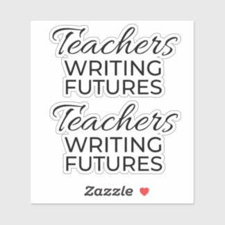 Teachers Writing Futures Black White Motivational  シール